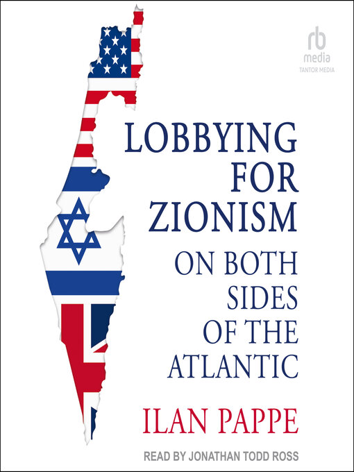 Title details for Lobbying for Zionism on Both Sides of the Atlantic by Ilan Pappe - Available